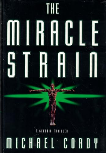 Imagen de archivo de The Miracle Strain: A Genetic Thriller a la venta por BookHolders