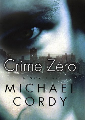 Beispielbild fr Crime Zero: A Novel zum Verkauf von SecondSale