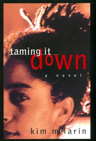 Beispielbild fr Taming It Down: A Novel zum Verkauf von Wonder Book