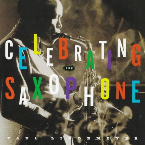 9780688155568: Celebrating the Saxophone