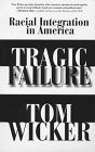 9780688155605: Tragic Failure: Racial Integration in America