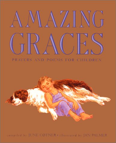 Beispielbild für Amazing Graces: Prayers and Poems for Children zum Verkauf von SecondSale