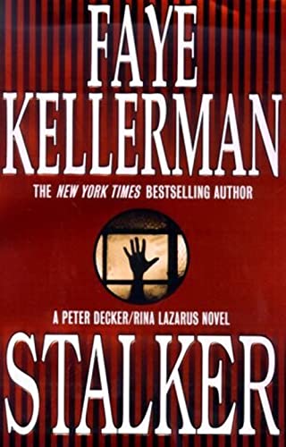 Stock image for Stalker: A Peter Decker/Rina Lazarus Novel (Peter Decker & Rina Lazarus Novels) for sale by SecondSale