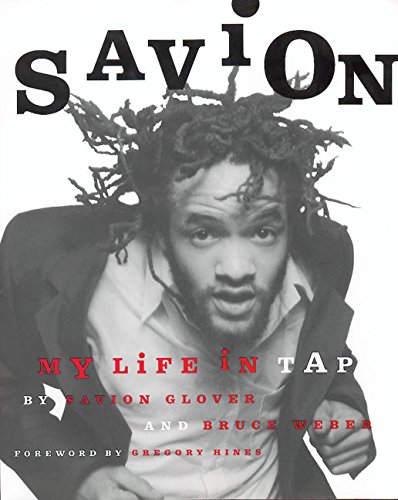 Stock image for Savion!: My Life in Tap for sale by SecondSale