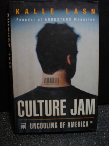 Imagen de archivo de Culture Jam: The Uncooling of America a la venta por Wonder Book