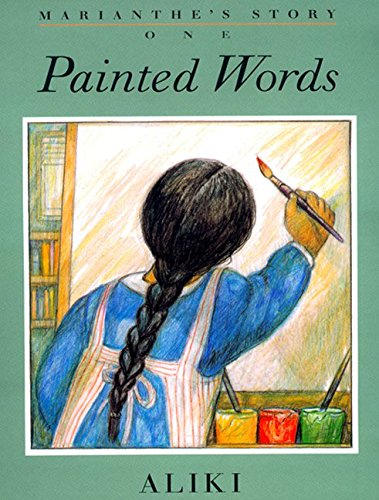 9780688156626: Painted Words/Spoken Memories (Marianthe's Story)