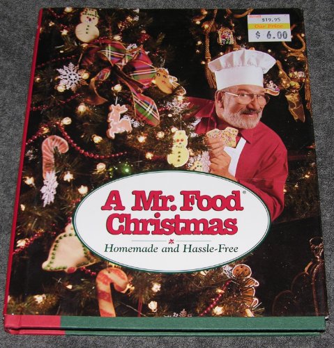 Beispielbild fr A Mr. Food Christmas: Homemade and Hassle-Free zum Verkauf von SecondSale