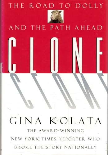 Beispielbild fr Clone: The Road To Dolly, And The Path Ahead zum Verkauf von BookHolders
