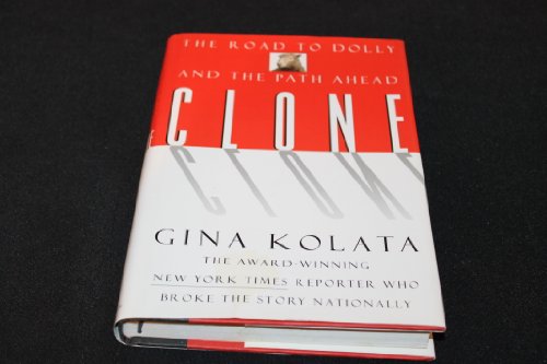 9780688156923: Clone: The Road To Dolly, And The Path Ahead
