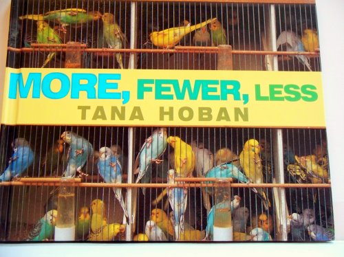 More, Fewer, Less (9780688156947) by Hoban, Tana