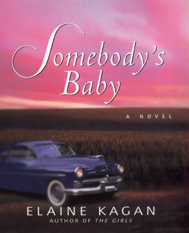 Beispielbild fr Somebody's Baby: A Novel zum Verkauf von Wonder Book