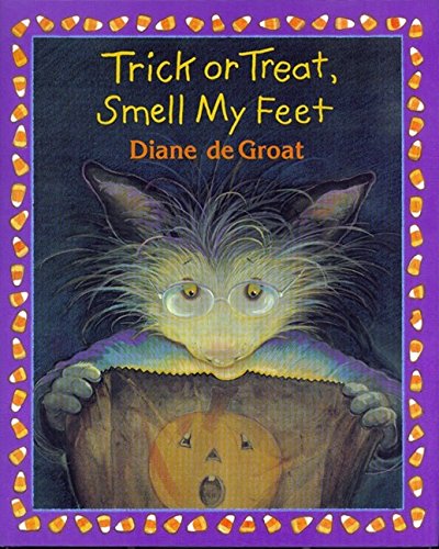 Stock image for Trick or Treat, Smell My Feet (Gilbert the Opossum) for sale by Isle of Books
