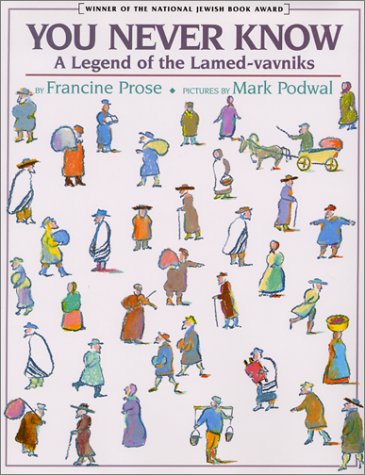 Beispielbild fr You Never Know: A Legend of the Lamed-vavniks zum Verkauf von Your Online Bookstore