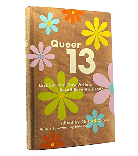 Beispielbild fr Queer 13: Lesbian And Gay Writers Recall Seventh Grade zum Verkauf von Wonder Book