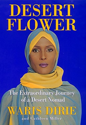 9780688158231: Desert Flower: The Extraordinary Journey Of A Desert Nomad