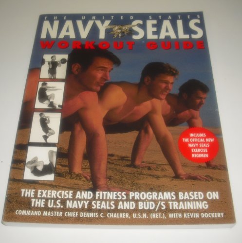 9780688158620: The United State Navy Seals Workout Guide: The Exercises and Fitness Programs Based on the U.S. Navy Seals and Bud's Training