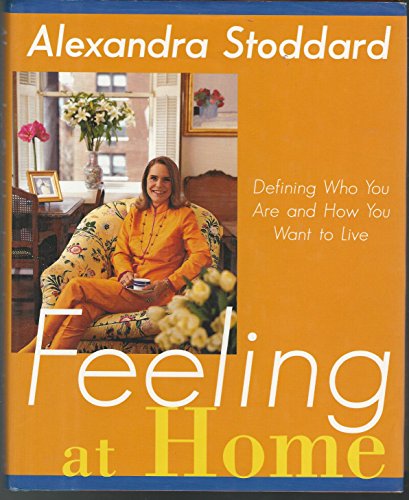 9780688159054: Feeling at Home: Defining Who You Are and How You Want to Live