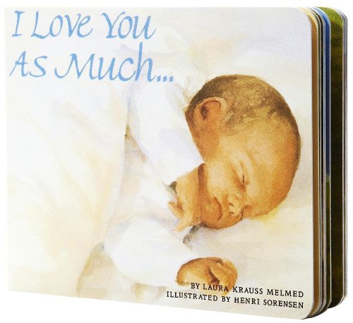 9780688159788: I Love You as Much... Board Book: A Valentine's Day Book for Kids
