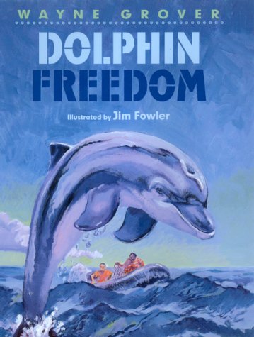 Stock image for Dolphin Freedom for sale by Better World Books