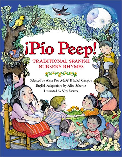 Beispielbild fr Pio Peep! Traditional Spanish Nursery Rhymes : Bilingual English-Spanish zum Verkauf von Better World Books: West