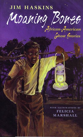 Beispielbild fr Moaning Bones: African American Ghost Stories zum Verkauf von Ergodebooks