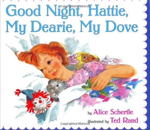 Beispielbild fr Good Night, Hattie, My Dearie, My Dove zum Verkauf von Better World Books