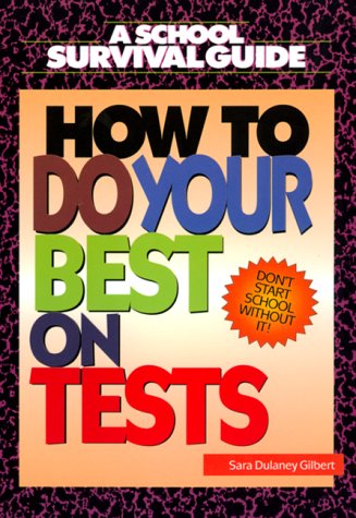 9780688160890: How to Do Your Best on Tests (School Survival Guides)