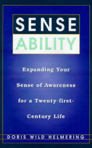 9780688160937: Sense Ability: Expanding Your Sense of Awareness for a Twenty-First-Century Life