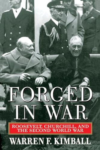 

Forged in War : Roosevelt, Churchill, and the Second World War