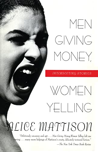 Stock image for Men Giving Money, Women Yelling: Intersecting Stories for sale by BookHolders
