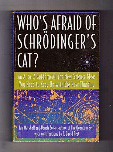 Beispielbild fr Who's Afraid of Schr?dinger's Cat? An A-to-Z Guide to All the New Science Ideas You Need to Keep Up with the New Thinking zum Verkauf von SecondSale