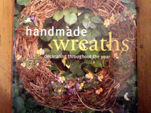 9780688161354: Country Living Handmade Wreaths: Decorating Throughout the Year