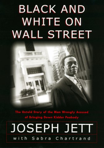 Stock image for Black and White on Wall Street : The Untold Story of the Man Wrongly Accused of Bringing down Kidder Peabody for sale by Better World Books