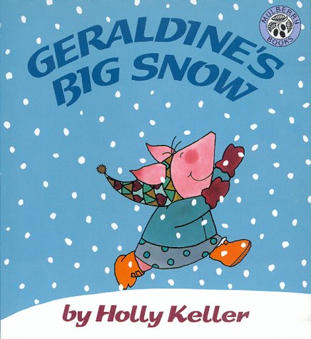 Geraldine's Big Snow (9780688161644) by Keller, Holly