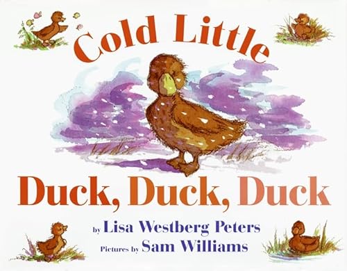 Beispielbild fr Cold Little Duck, Duck, Duck : A Springtime Book for Kids zum Verkauf von Better World Books