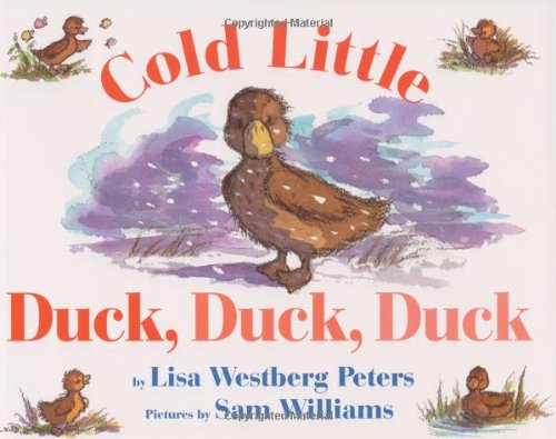 Stock image for Cold Little Duck, Duck, Duck for sale by Better World Books