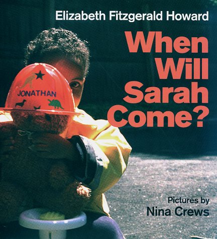 9780688161804: When Will Sarah Come?