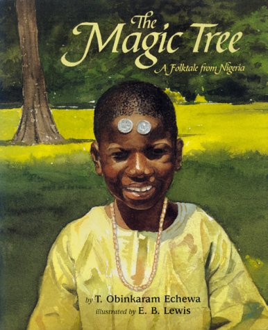 9780688162313: The Magic Tree: A Folktale from Nigeria