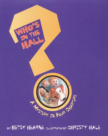 Imagen de archivo de Who's in the Hall?: A Mystery in Four Chapters a la venta por HPB Inc.
