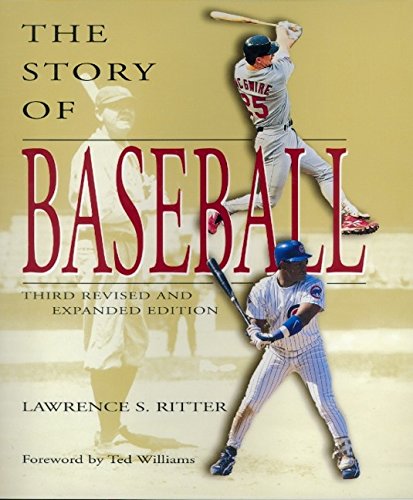 Imagen de archivo de The Story of Baseball: Third Revised and Expanded Edition a la venta por Wonder Book