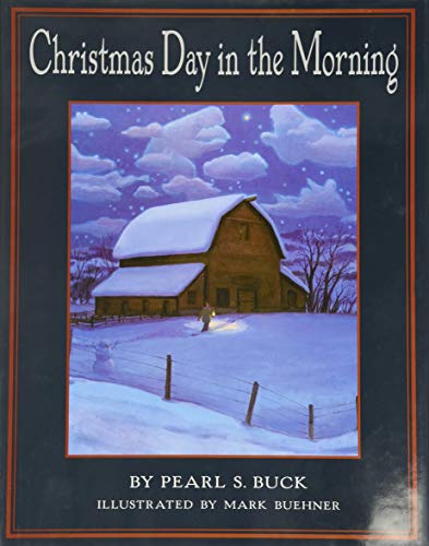 Imagen de archivo de Christmas Day in the Morning: A Christmas Holiday Book for Kids a la venta por Goodwill of Colorado