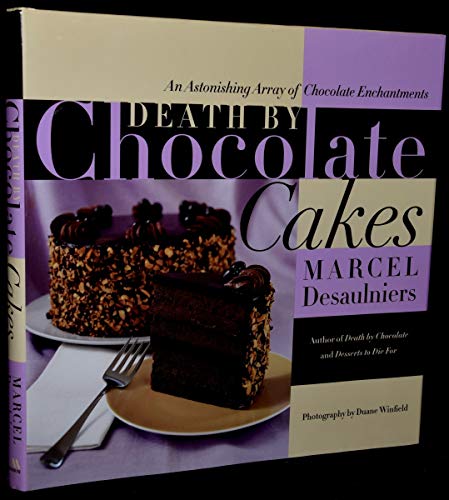 9780688162979: Death by Chocolate Cakes