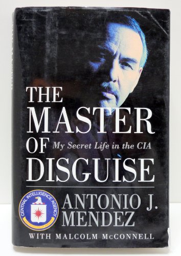 The Master of Disguise: My Secret Life in the CIA