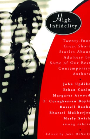 9780688163587: High Infidelity: 24 Great Short Stories About Adultery By Some Of Our Best Contemporary Authors