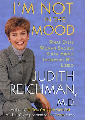 Beispielbild fr I'm Not in the Mood : What Every Woman Should Know about Improving Her Libido zum Verkauf von Better World Books