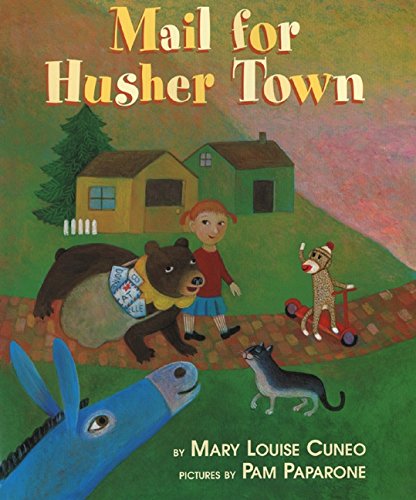 Mail for Husher Town (9780688165253) by Cuneo, Ms. Mary Louise