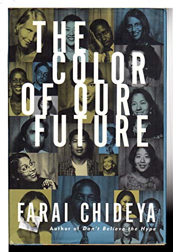 9780688165307: The Color of Our Future: Our Multiracial Future