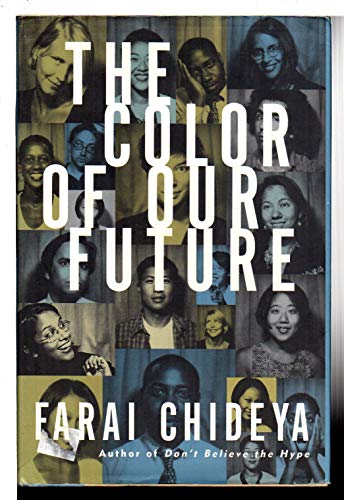 9780688165307: The Color of Our Future : Our Multiracial Future