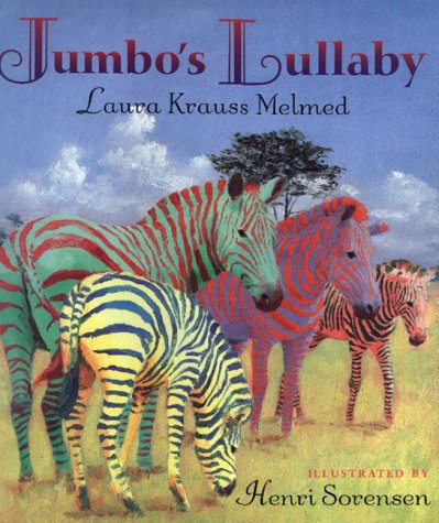 Jumbo's Lullaby (9780688165505) by Melmed, Laura Krauss