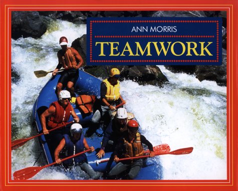 Teamwork (9780688165512) by Morris, Ann